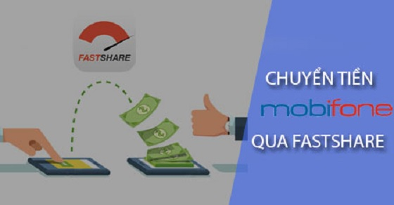 Dịch vụ Mobifone Fastshare là gì? Cách bắn tiền Fastshare nhanh chóng